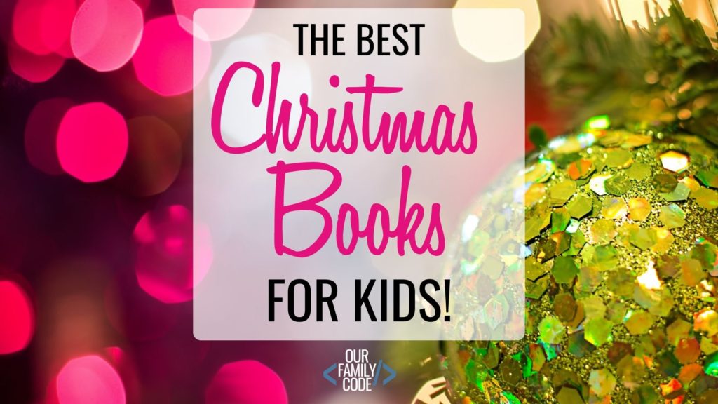 Best Children's Christmas Books for Advent Tradition Our Family Code