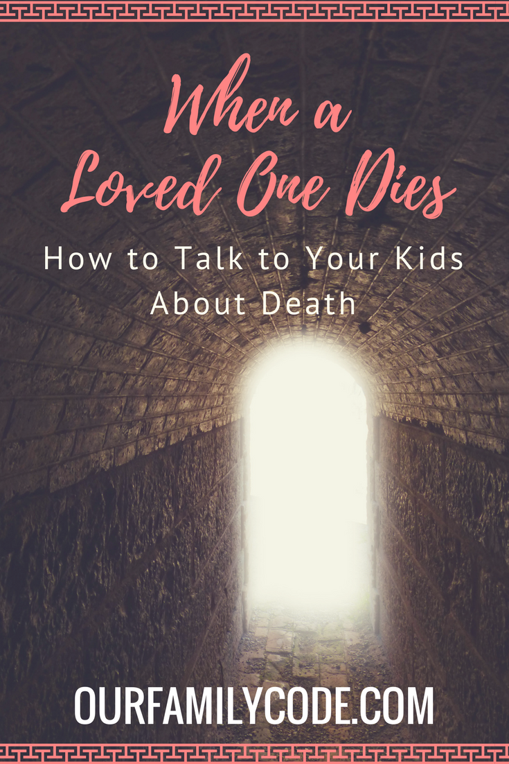 How to Talk to Your Kids About Death