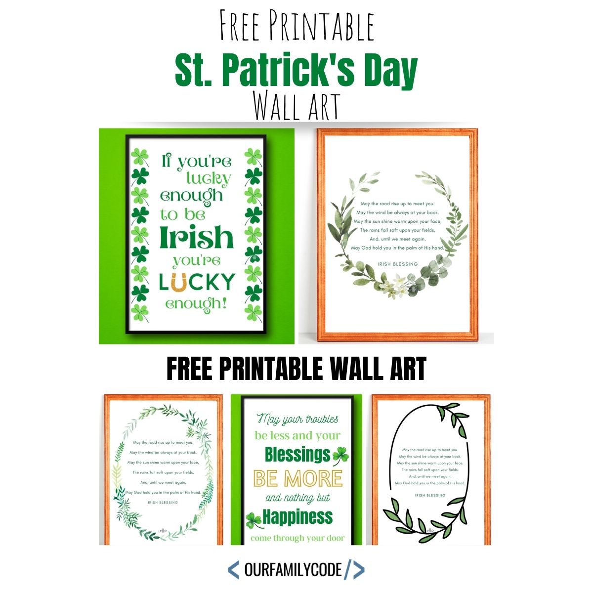 Free Printable Irish Blessings for Saint Patrick's Day Decor - Hand  Lettered Printables