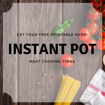 Get Your Free Instant Pot Meat Cooking Times Printable Here! #freebie #printable #InstantPot #cookingtimes #meat #cooking #pressurecook #howtocookmeatinaninstantpot #instantpotmeat
