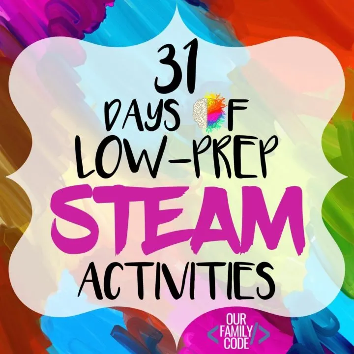 For the month of October, we will be sharing a daily low-prep STEAM (Science, Technology, Engineering, Art, Math) activity. You and your kiddos are going to love all of the low-prep STEAM activities that we have in store at OurFamilyCode! #daysofSTEAM #31dayschallenge #STEAMactivitiesforkids #monthofSTEAM #scienceforkids #engineeringforkids #technologyforkids #artforkids #mathforkids #lowprepSTEAM #5minuteSTEAM #STEAM #STEM