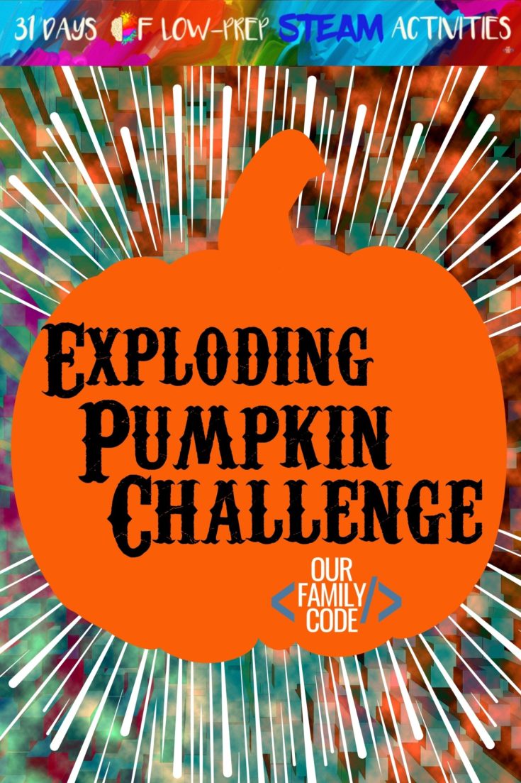 Exploding Pumpkin STEAM Challenge 1 A whole month of activities that focus on each of the buckets of STEAM although these integrated projects fit in more than one bucket. You and your kiddos are going to love all of the activities that we have in store!