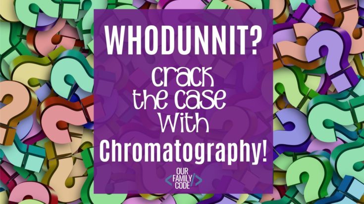 FB BH Crack the Case with Chromatography Learn about cheiloscopy and lip prints in this STEAM forensic science investigation for kids!