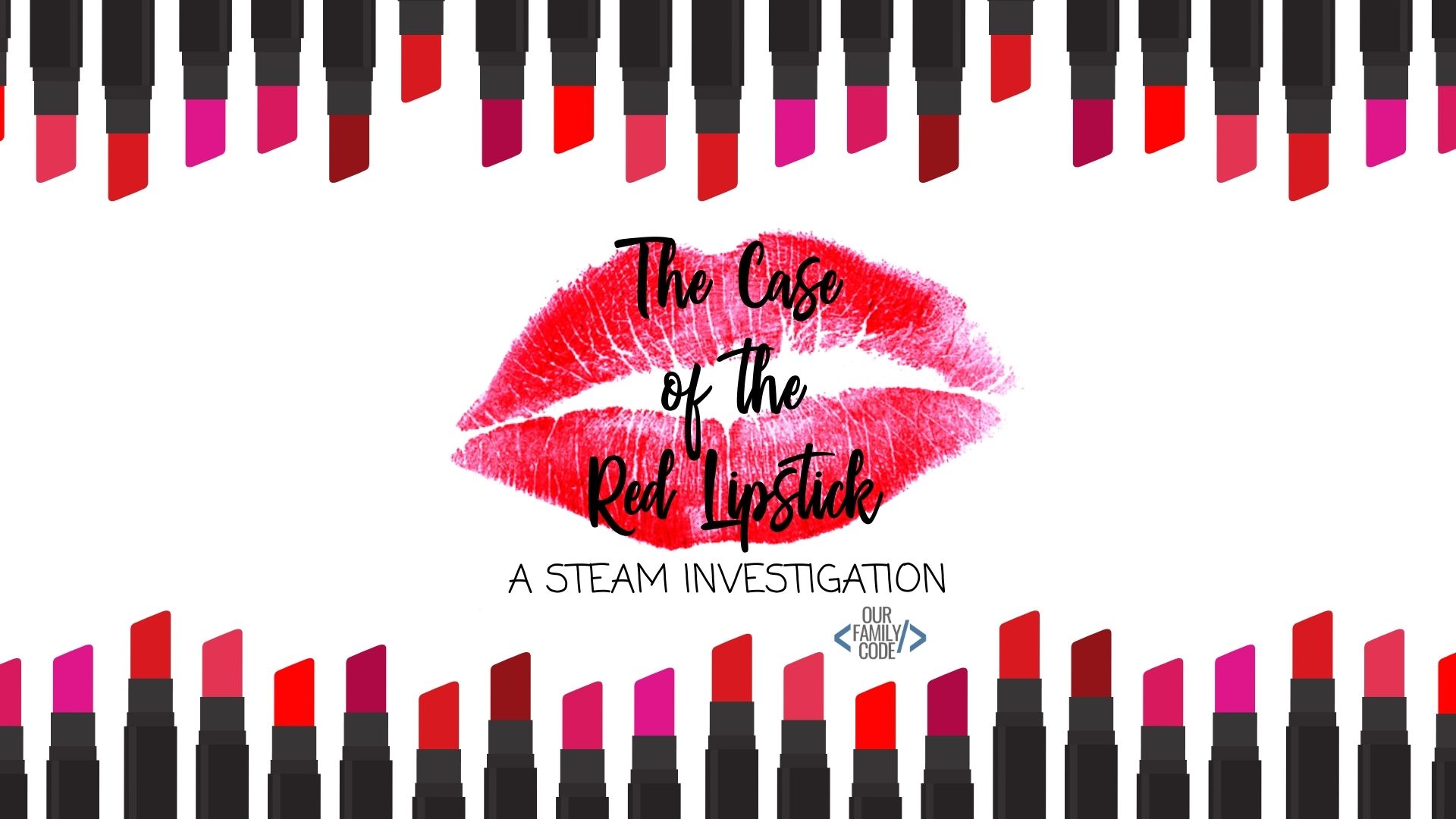 FB BH The Case of the Red Lipstick STEAM Activity