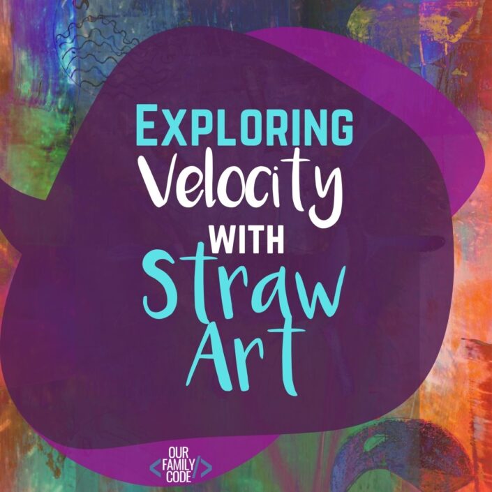 Blow Painting with Straws: Velocity STEAM Activity
