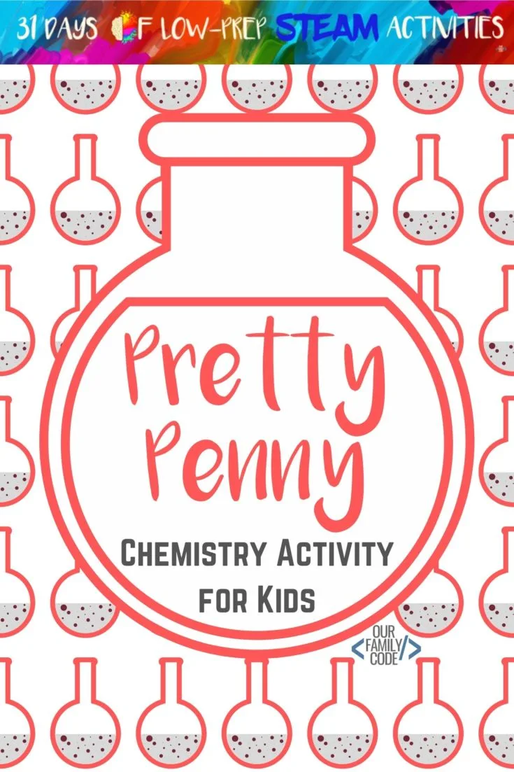 Pretty Penny Chemistry Experiment A whole month of activities that focus on each of the buckets of STEAM although these integrated projects fit in more than one bucket. You and your kiddos are going to love all of the activities that we have in store!