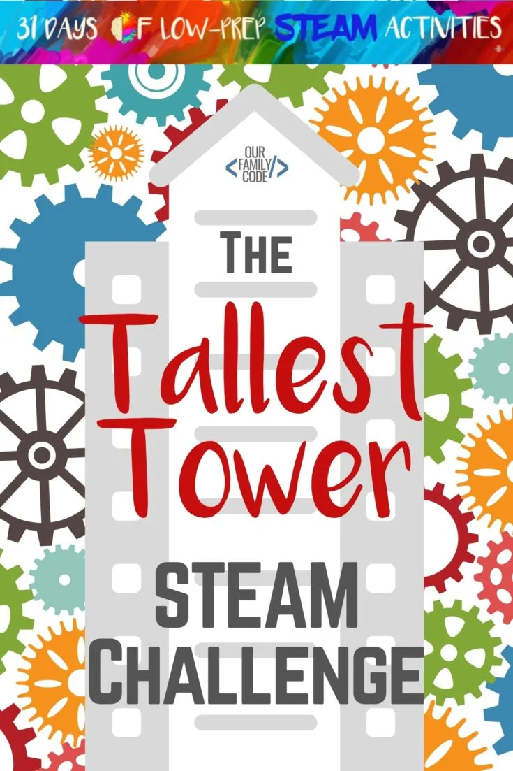 The Tallest Tower Steam Challenge A whole month of activities that focus on each of the buckets of STEAM although these integrated projects fit in more than one bucket. You and your kiddos are going to love all of the activities that we have in store!