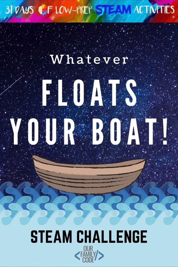 Whatever Floats Your Boat Gravity Buoyancy PIN 6 A whole month of activities that focus on each of the buckets of STEAM although these integrated projects fit in more than one bucket. You and your kiddos are going to love all of the activities that we have in store!