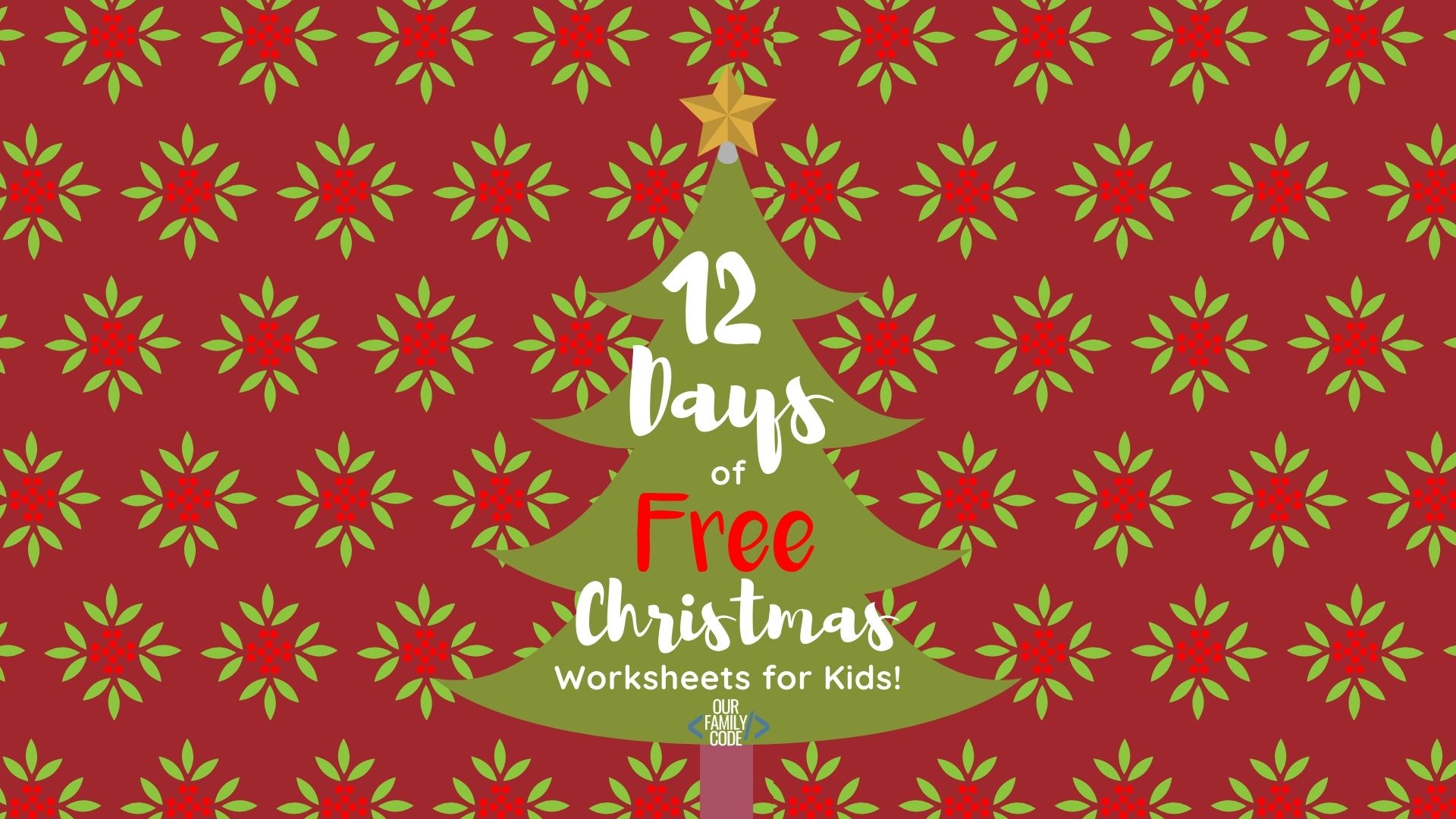 A picture of 12 days of free christmas worksheets for kids on red background.