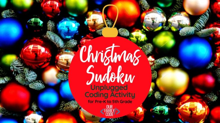 BH FB Christmas Sudoku Unplugged Coding Activity for Pre K to 5th Grade Check out these Christmas STEAM Activities, including engineering, art, science, technology, coding, and math activities!