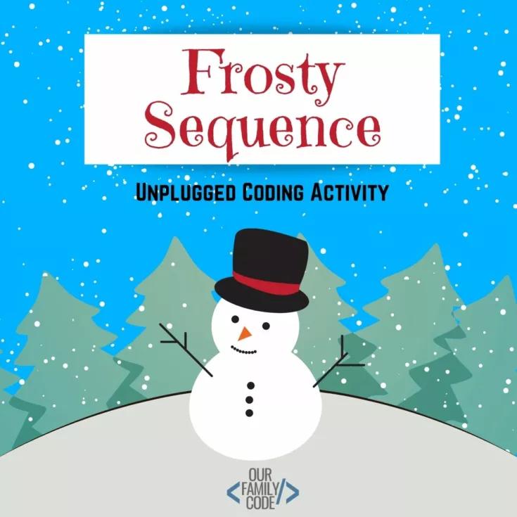 FI Frosty Sequence Unplugged Coding Activity This Christmas tree algorithm art activity is an unplugged coding activity for kids K-8 to learn how everyday actions can be turned into a computer program.