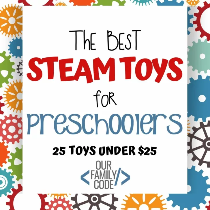 We've narrowed down the top 25 STEAM toys for preschoolers under $25! Check out these great learning toys that teach STEAM concepts through play designed for kids 5 and under! #STEAM #giftsforkids #STEAMgifts #preschoolertoys #giftsfortoddlers #giftguide