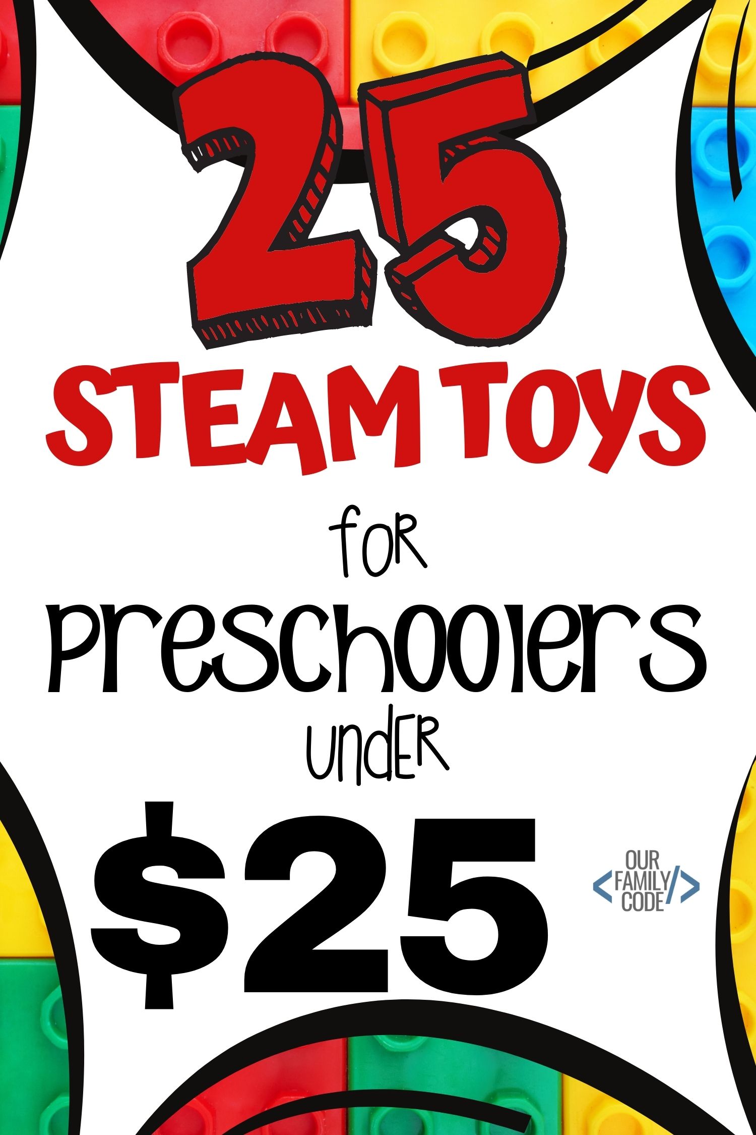 Check out these top STEAM toys for preschoolers under $25 that teach STEAM concepts through play designed for kids 5 and under! #STEAM #giftsforkids #STEAMgifts #preschoolertoys #giftsfortoddlers #giftguide