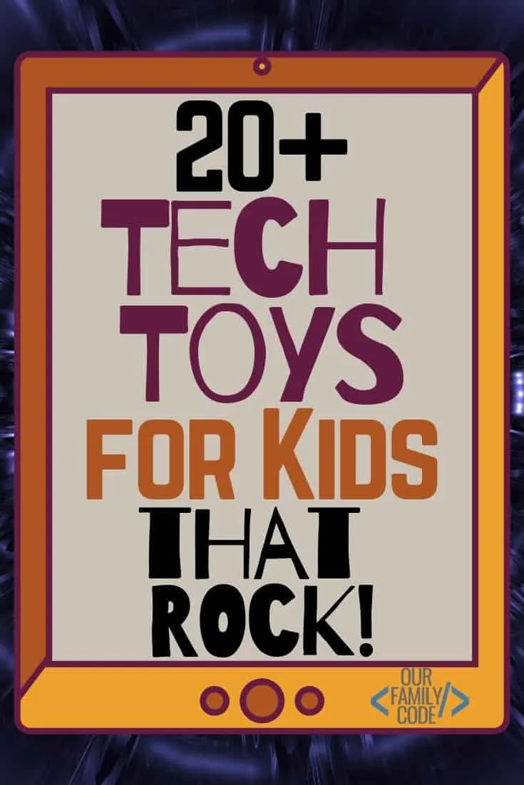 A picture of 20+ Tech Toys for Kids on an image of an ipad on a purple background.