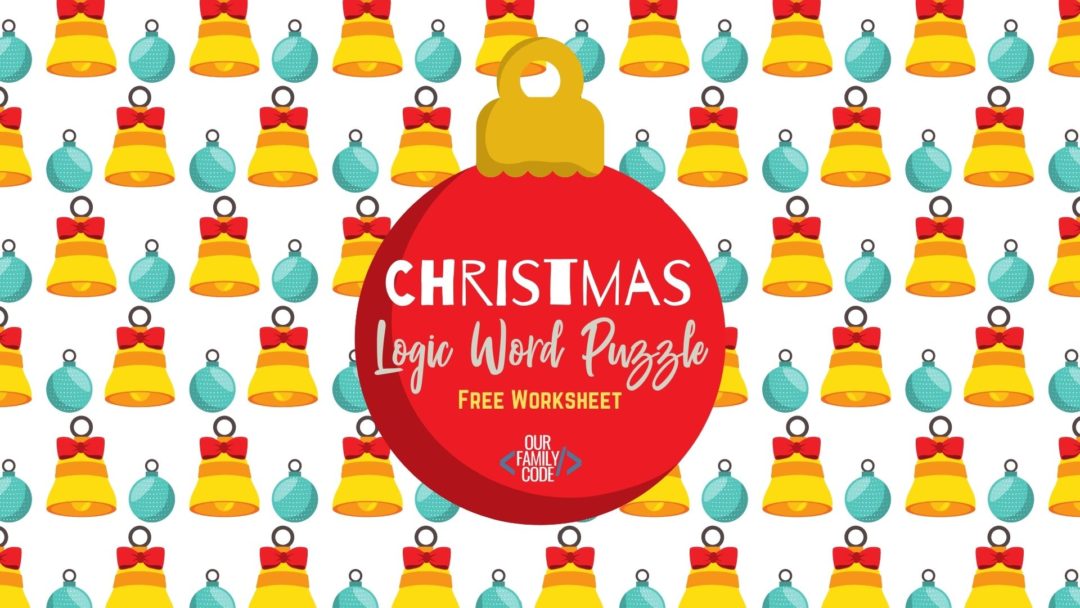 Christmas Logic Word Puzzle for Kids - Our Family Code