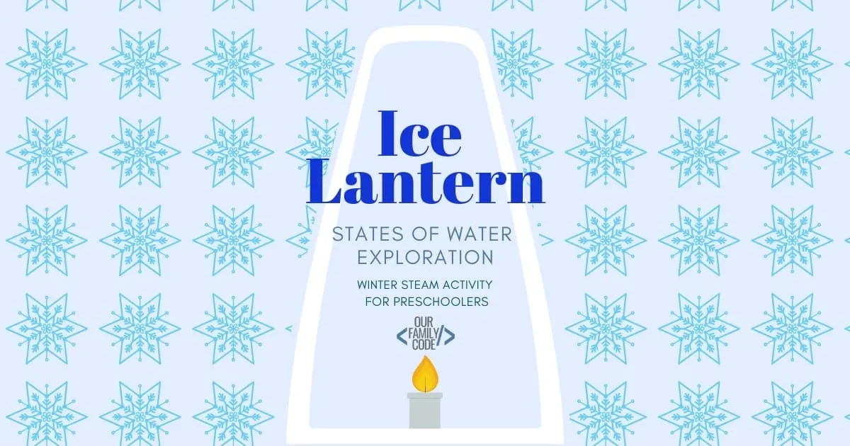 Explore different states of water with this ice lantern winter STEAM activity for preschoolers! #preschool #homeschool #STEM #STEAM #winterSTEM #preschoolSTEM #scienceforkids