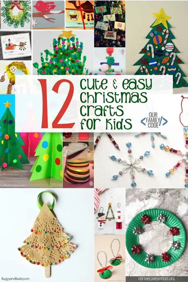 12 Cute and Easy Christmas Crafts for Kids - Our Family Code #Christmascrafts #kidcrafts