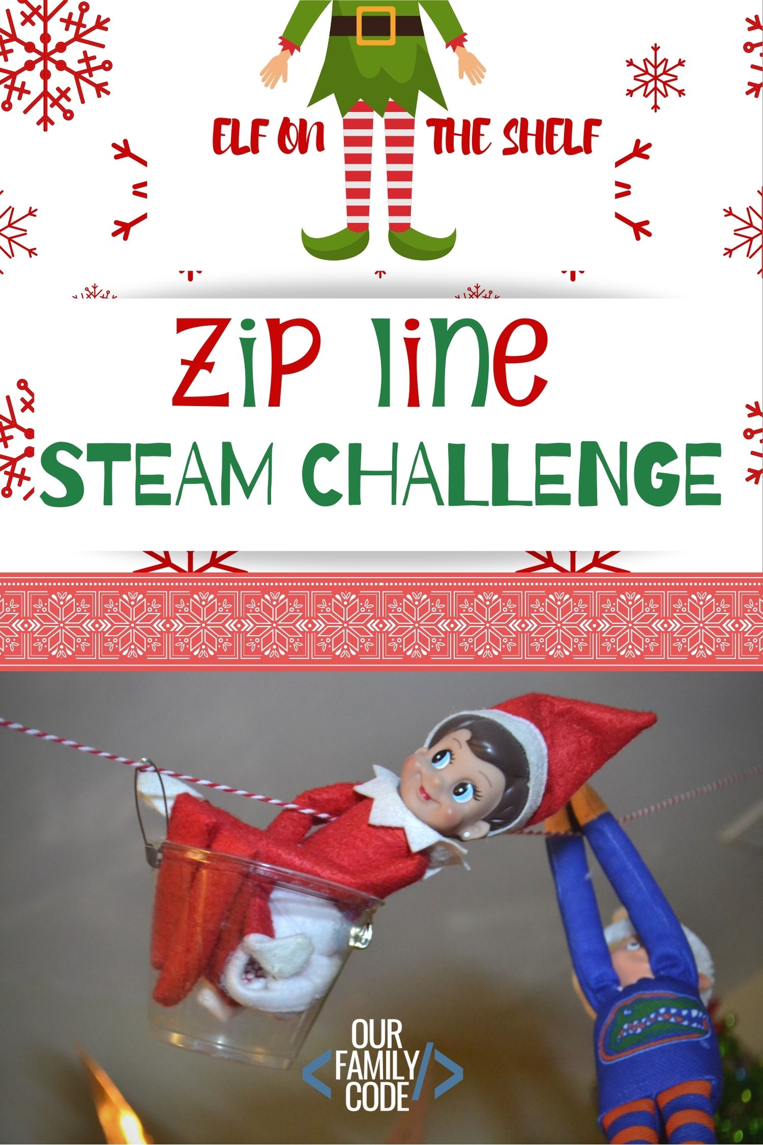 Elf Zip Line STEAM Challenge for Elf on the Shelf Our Family Code