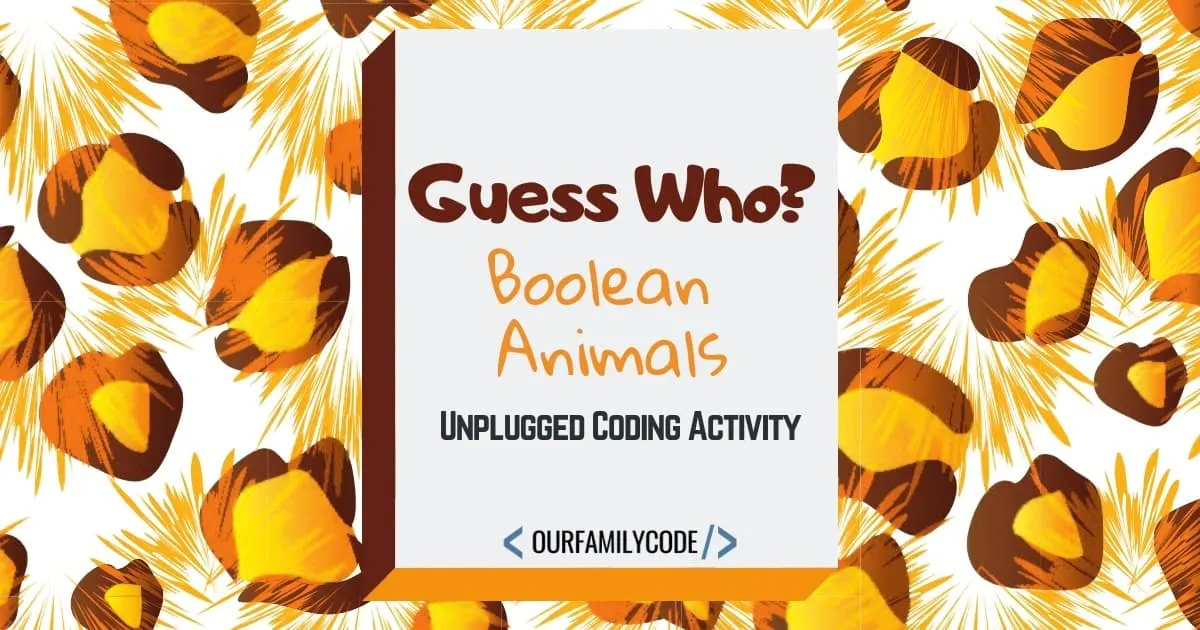 Guess the Animal Boolean Coding Activity - Our Family Code Learn about boolean and comparison operators with this Guess the Animal boolean coding activity based on the classic Guess Who? board game. #teachkidstocode #STEM #STEAM Guess the Animal Boolean Coding Activity - Our Family Code Learn about boolean and comparison operators with this Guess the Animal boolean coding activity based on the classic Guess Who? board game. #teachkidstocode #STEM #STEAM