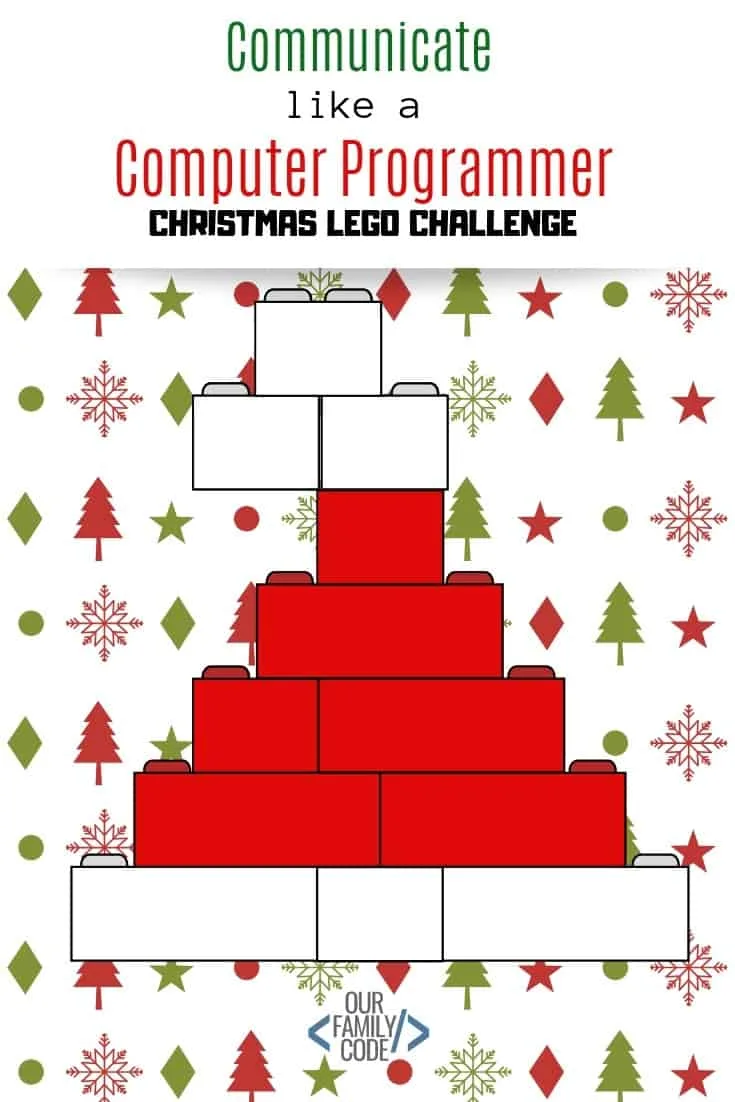 Communicate Like a Programmer with Christmas LEGO Designs #LEGOchallenges #teachkidstocode #kidcoders #STEAM #STEM #freeprintable