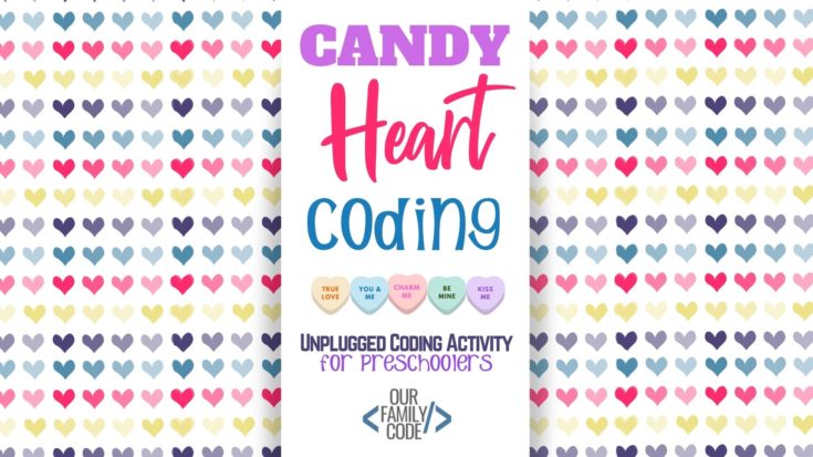 BH FB Valentines Day Candy Heart Coding preschool unplugged coding activity Grab these free printable Valentine's Day blank cards just in time for the Valentine's Day card exchange at school!