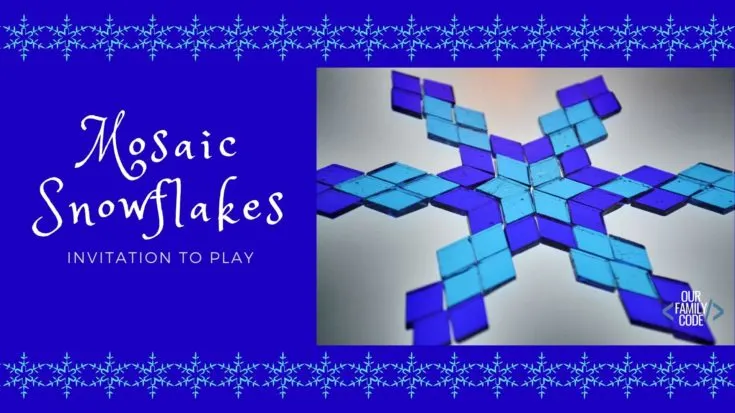 bh fb invitation to play mosaic snowflakes Grab this toddler snow cloud dough recipe and pair it with some fun snowman pieces for a sensory play toddler activity!
