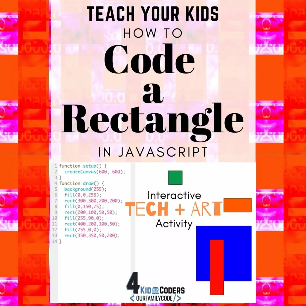 Teach your kids to code a rectangle in JavaScript with this hands-on, interactive coding activity! #teachkidstocode #p5js #codingart #homeschool #codinglesson #CSforkids
