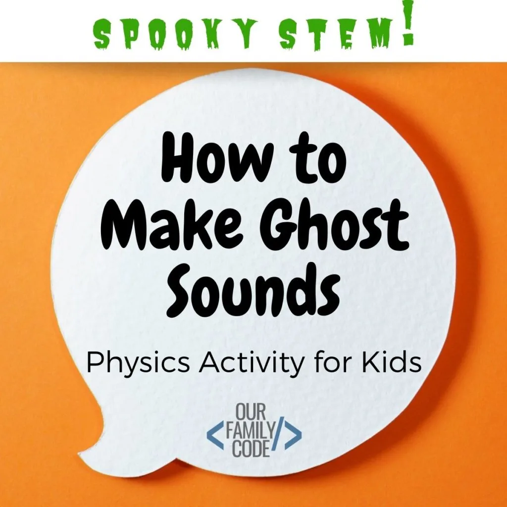 How to Make Ghost Sounds Physics activity for kids spooky stem halloween FI