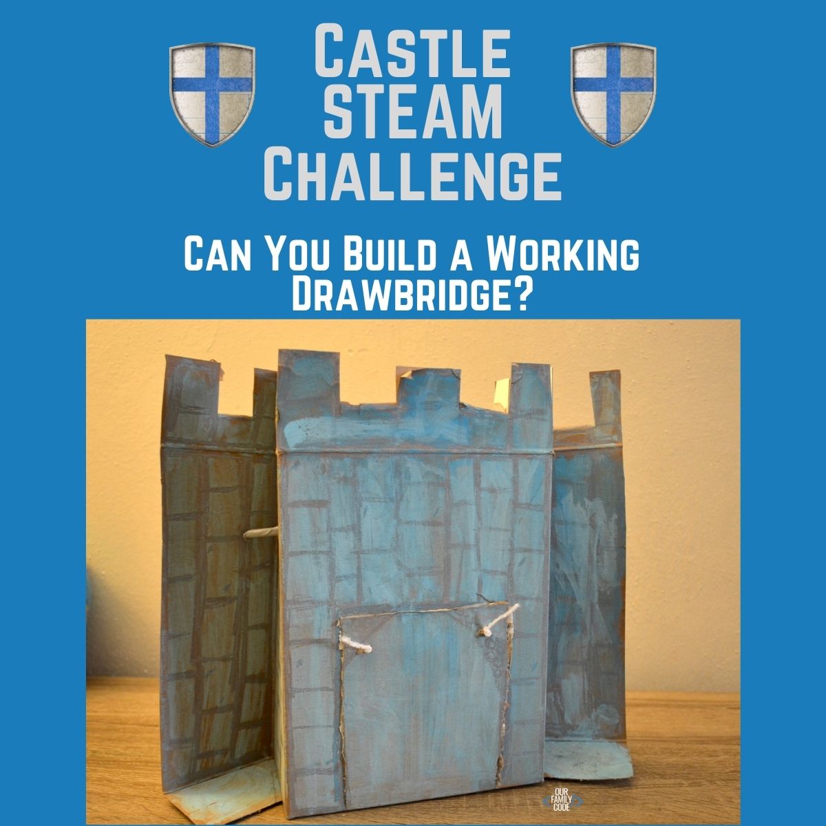 Can You Build a Working Drawbridge? Castle STEAM Challenge fi castle steam challenge Can You Build a Working Drawbridge? Castle STEAM Challenge