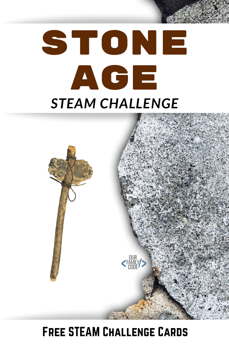 stone age tools engineering challenge steam