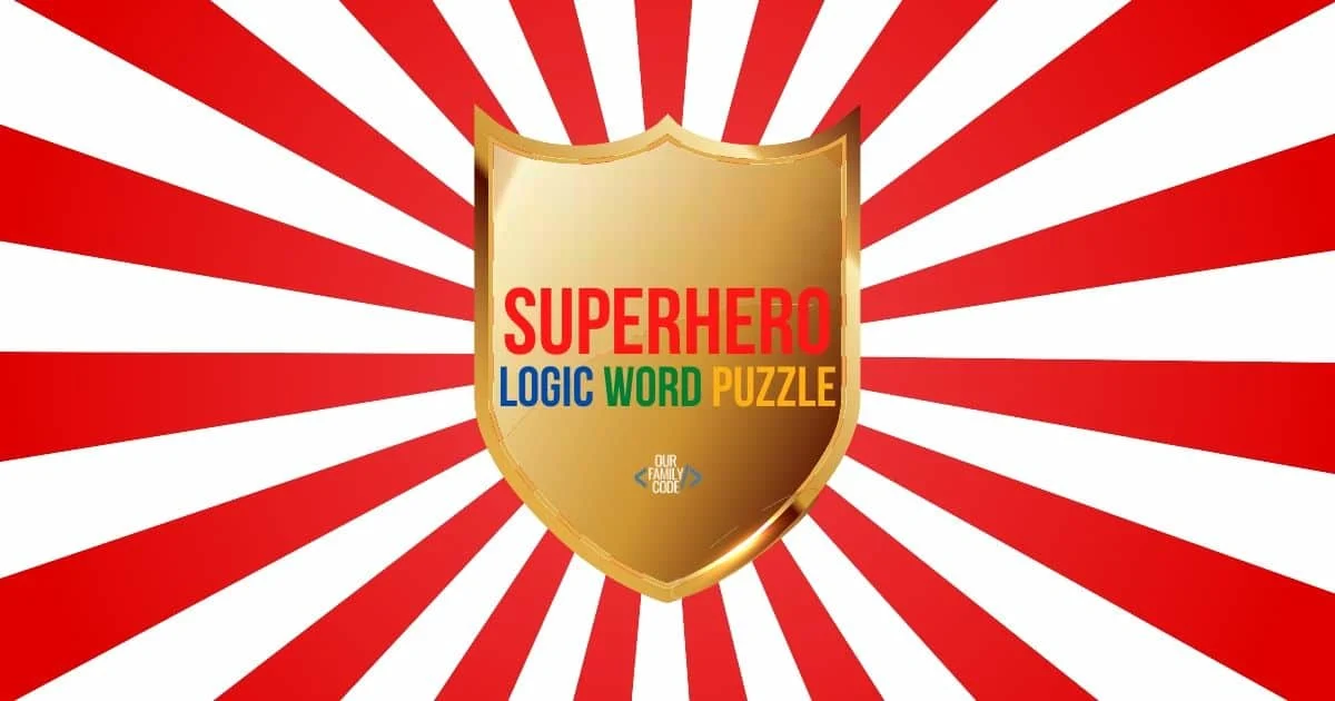 Can You Master this Superhero Logic Word Puzzle? BH FB superhero logic word puzzle computational thinking BH FB superhero logic word puzzle computational thinking