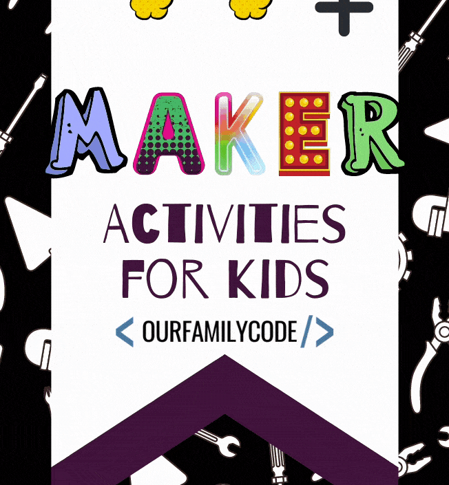 Maker activities for kids