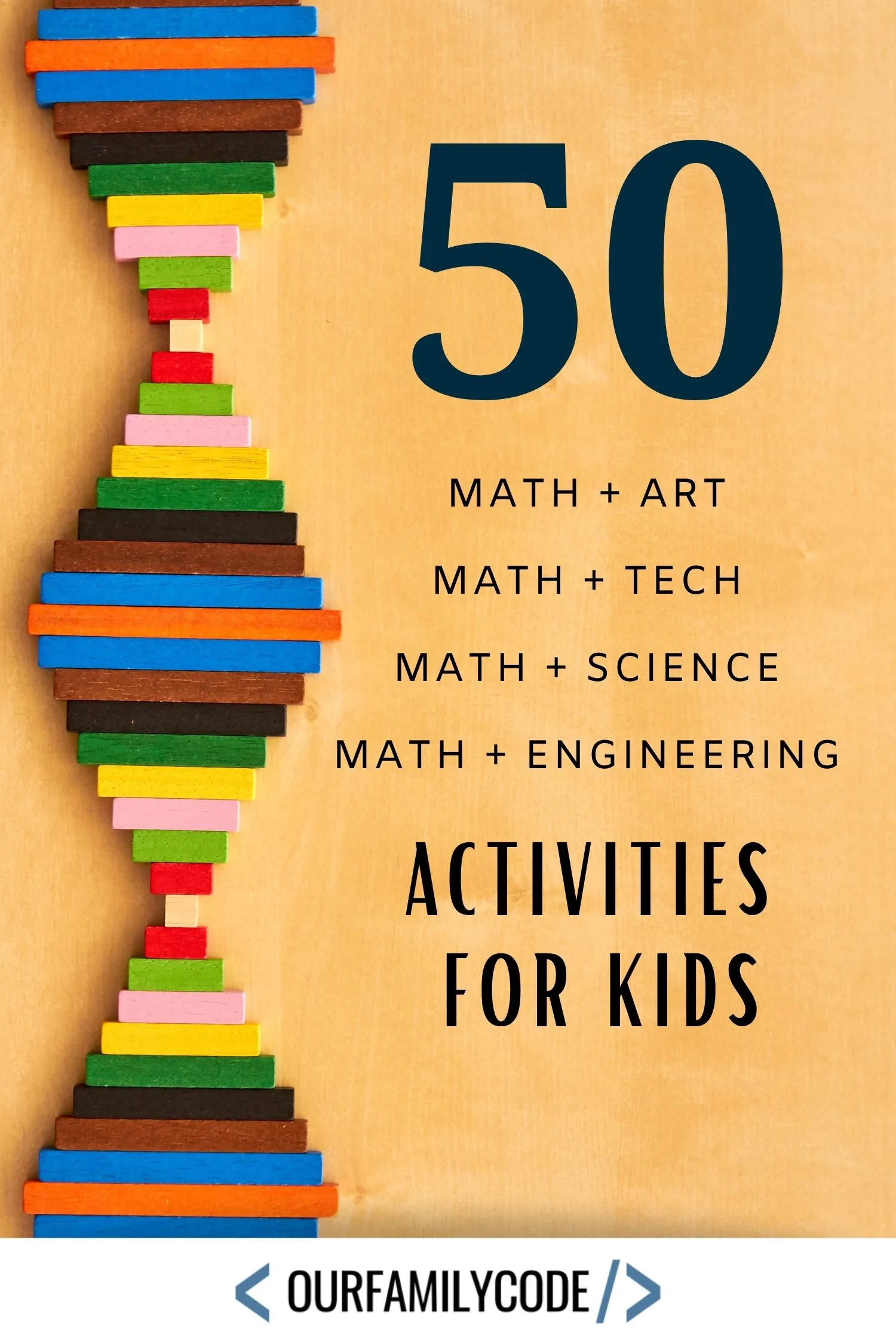 A picture of 50 math activities for kids written in blue text with colored math bars along side and a tan background.