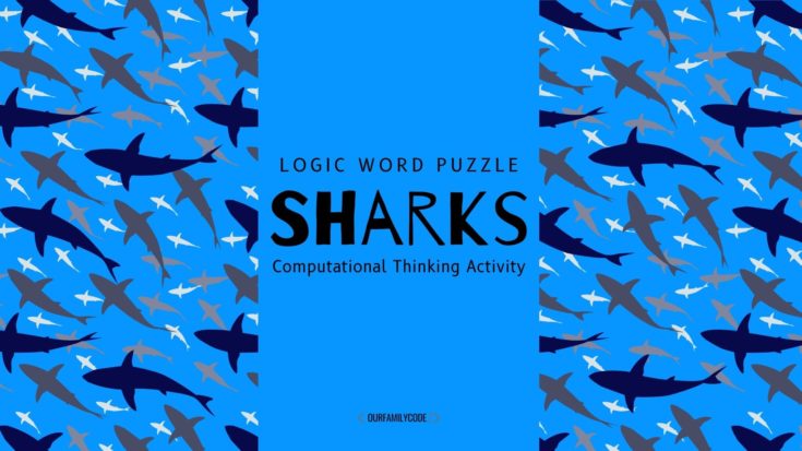 BH FB shark logic word puzzle sharkweek Work on logical reasoning with this Spring logic word puzzle for kids that encourages computational thinking skills & spatial awareness!