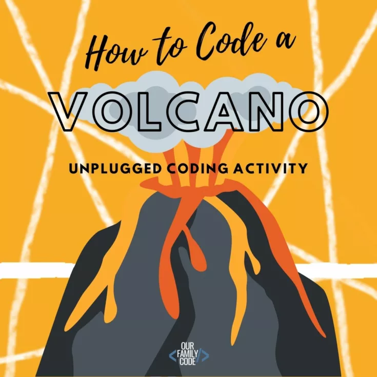 how to code a volcano 400x400 1 Work on logical reasoning and colors with this free Christmas Sudoku unplugged coding activity for preschoolers to 5th graders!