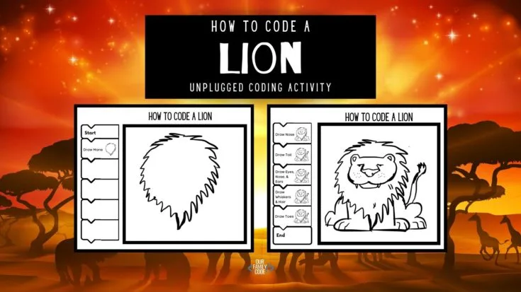 FI BH How to Code a lion algorithm art unplugged coding activity This activity introduces maps and basic directions to kids K-3 and helps them become more aware of their surroundings while also creating awesome hometown map art from a local geography!