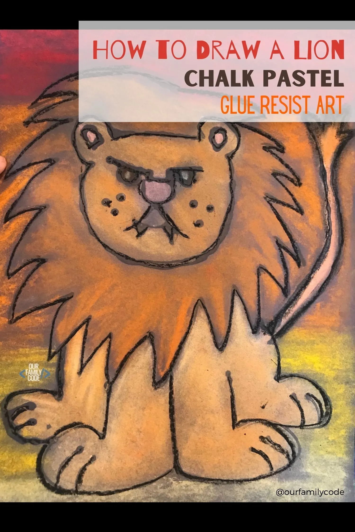 A picture of how to draw a lion chalk pastel glue resist art.