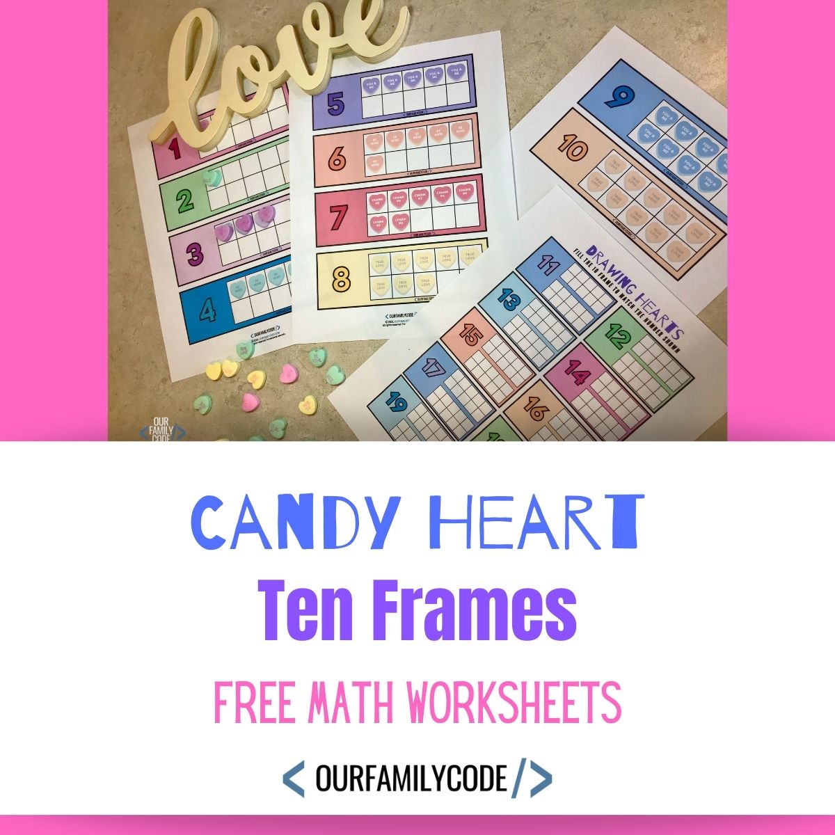 Candy Heart Ten Frames: Valentine's Day Math fi Candy Heart ten frames free math worksheets fi Candy Heart ten frames free math worksheets