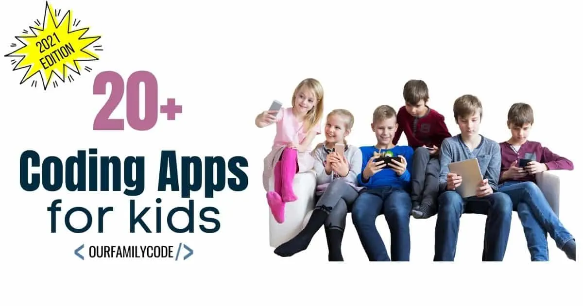 https://ourfamilycode.com/wp-content/uploads/2021/03/bh-fb-coding-apps-for-kids-2021-edition.jpg.webp