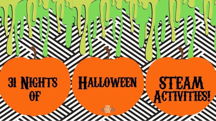 31 nights of halloween steam bh fb Check out these Thanksgiving crafts and activities for kids with Thanksgiving STEM challenges, fall coding worksheets, and more!