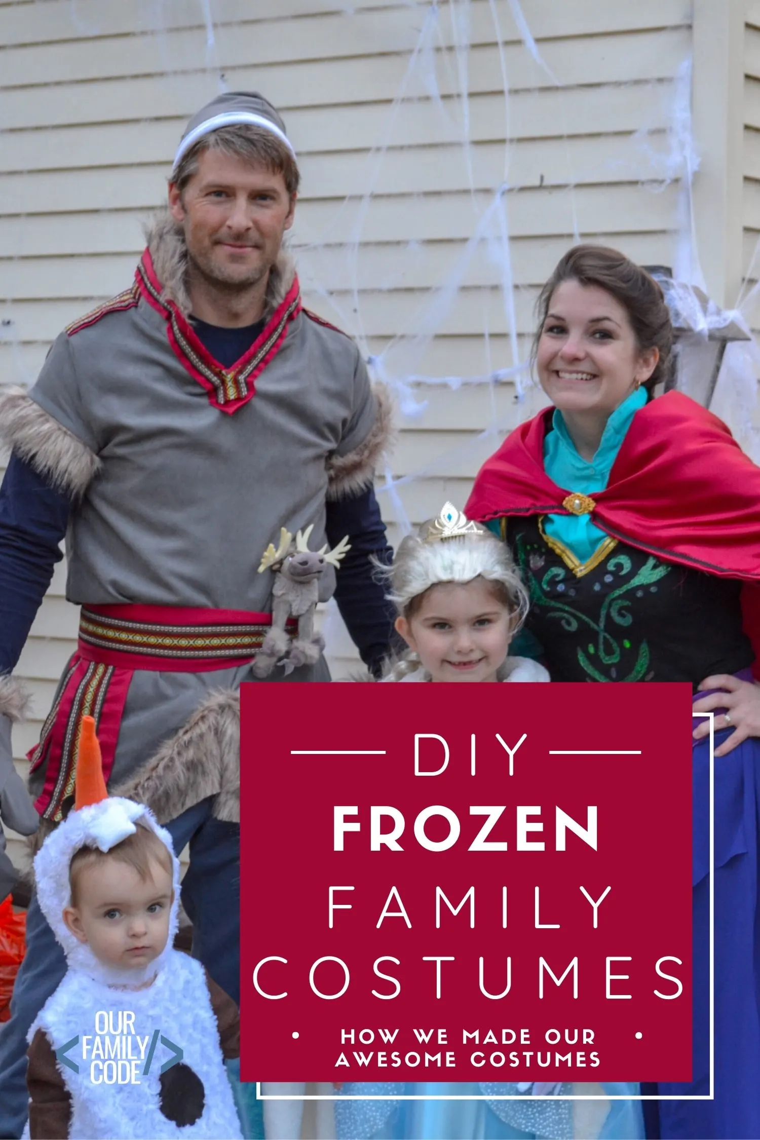 How to Make the Cutest Frozen Family Costume Ever from OurFamilyCode.com! #Frozencostumes #familyhalloweencostumes #halloweencostumesforkids #besthalloweencostumesforkids #elsacostume #annacostume #elsaandannacostumes #kristoffcostume #olafcostume #bestfamilyhalloweencostumes
