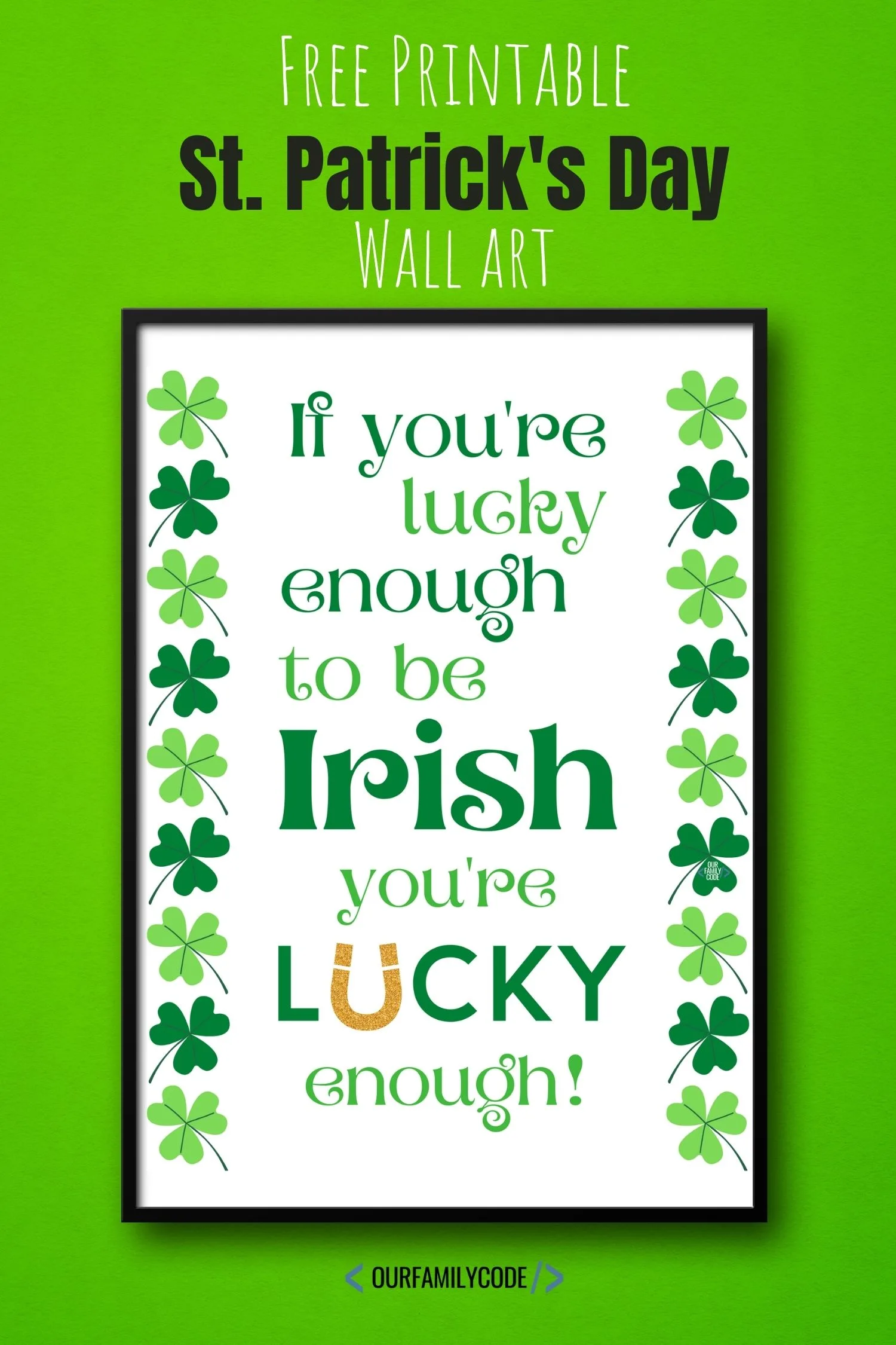 St. Patrick's Day Quote Art. Free Printable from Rays of Bliss