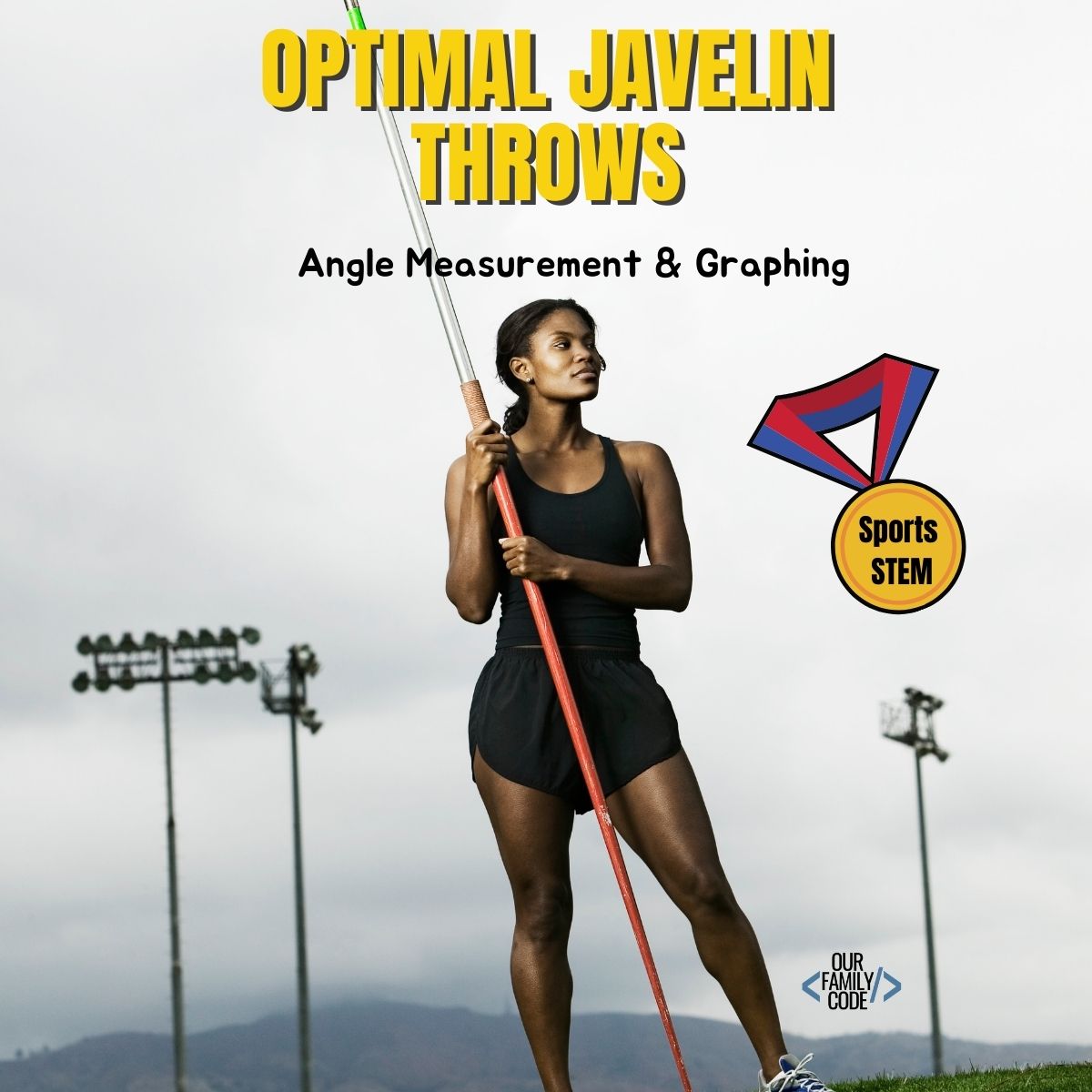 A picture of a javelin athlete standing with a javelin with text in yellow that says "optimal javelin throws", text in black that says "angle measurement and graphing", and a medal that says "sports STEM".
