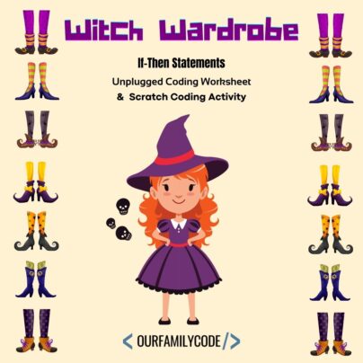 Halloween Conditional Code Worksheet for Elementary FI Witch Wardrobe If this then that activity unplugged coding activity conditional statements A picture of a friendly witch with seven different pairs of socks and shoes on a tan background with the text "Witch Wardrobe If-Then Statements Unplugged Coding Worksheet & Scratch Coding Activity" at the top.